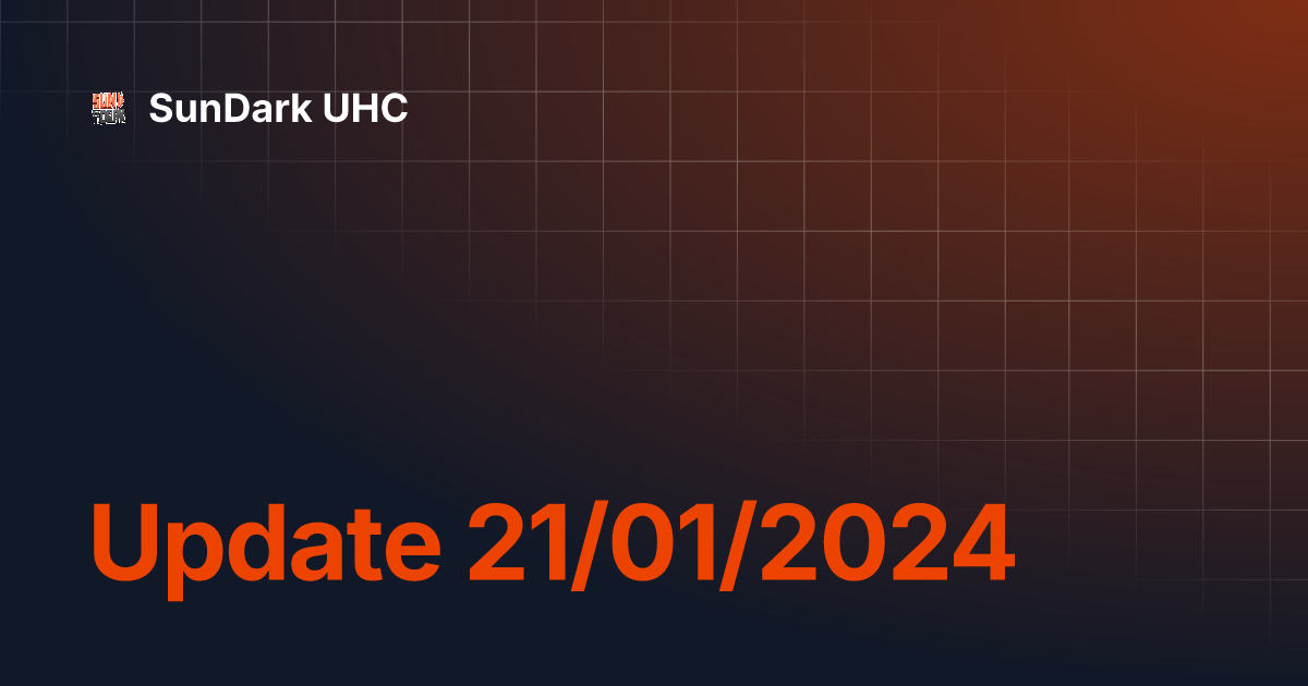 Update 21/01/2024 | SunDark UHC